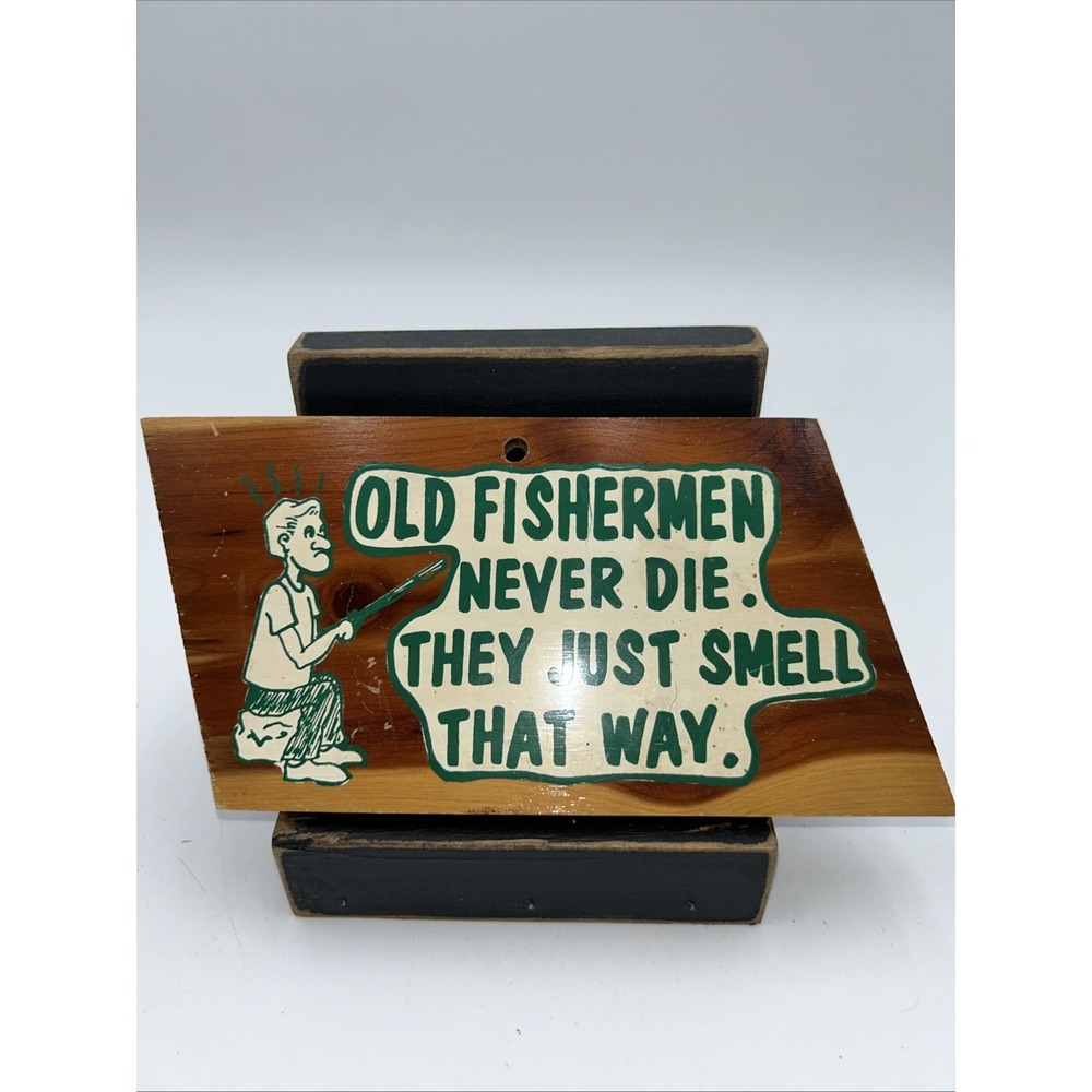 Vintage Roadside Americana Souvenir Shop Cedar Wood Sign Humor Fisherman 7"x4"